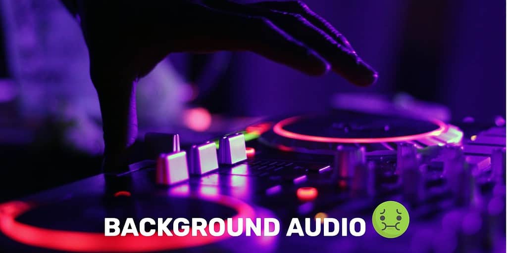 A closeup of a DJ's hands mixing music on a mixer with text overlay "background audio" and a sick face emoji.