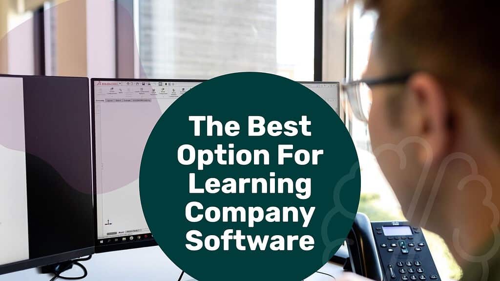 A man on a computer using software with text overlay: "The Best Option For Learning Company Software."