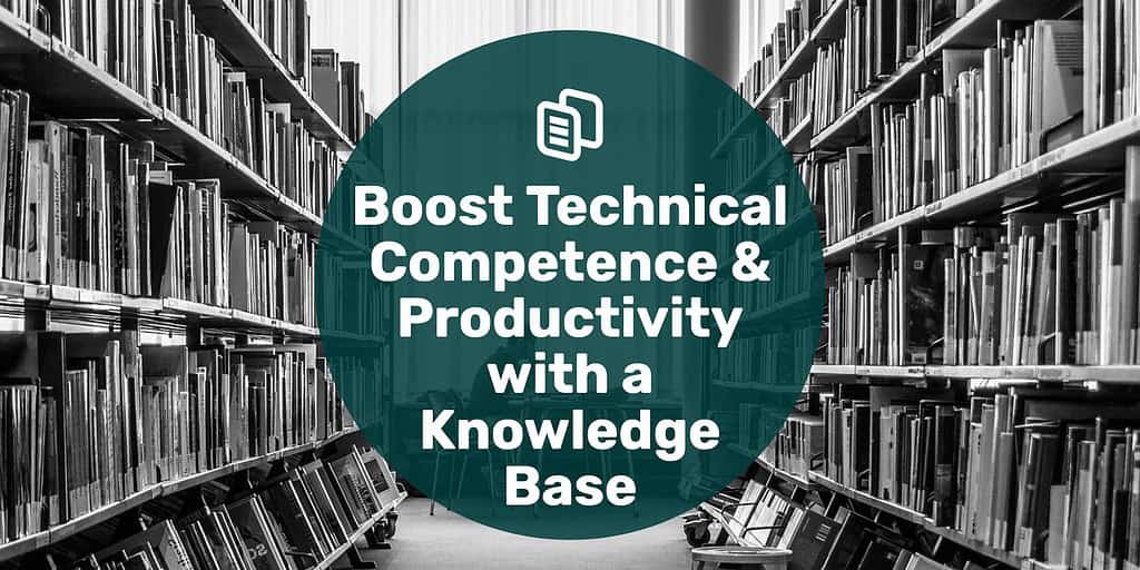 Shelves full of books with text overlay "boost technical competence & productivity with a knowledge base."