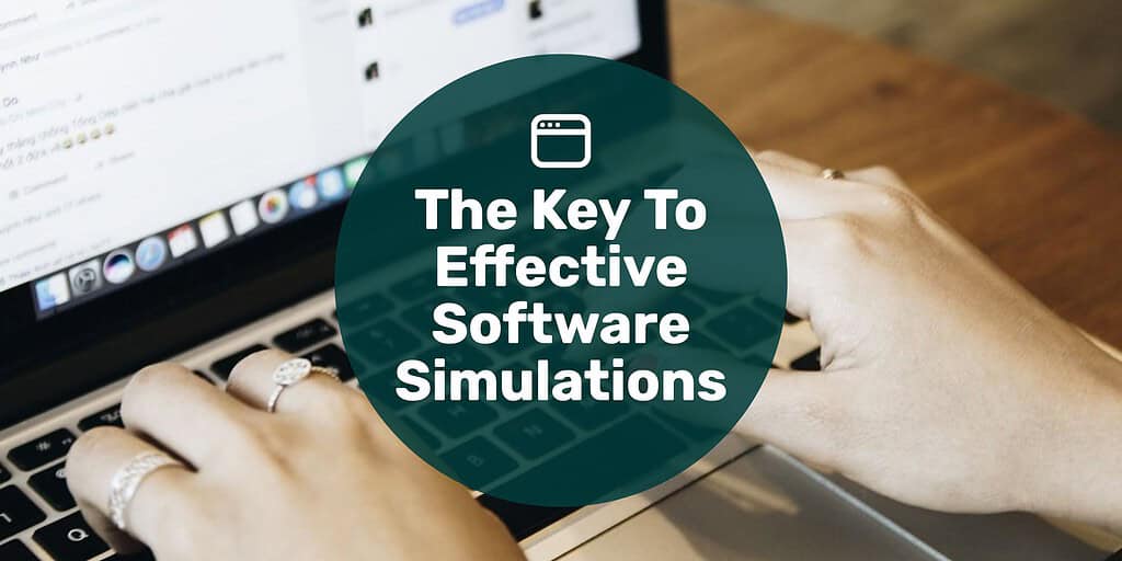 Womans hands hovering over laptop keyboard with text overlay "The key to effective software simulations."